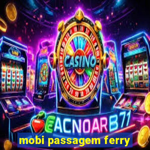 mobi passagem ferry